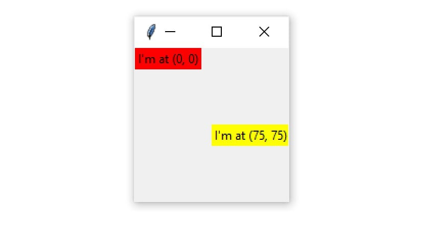 A Tkinter window containing two Label widgets laid out using the .place() geometry manager