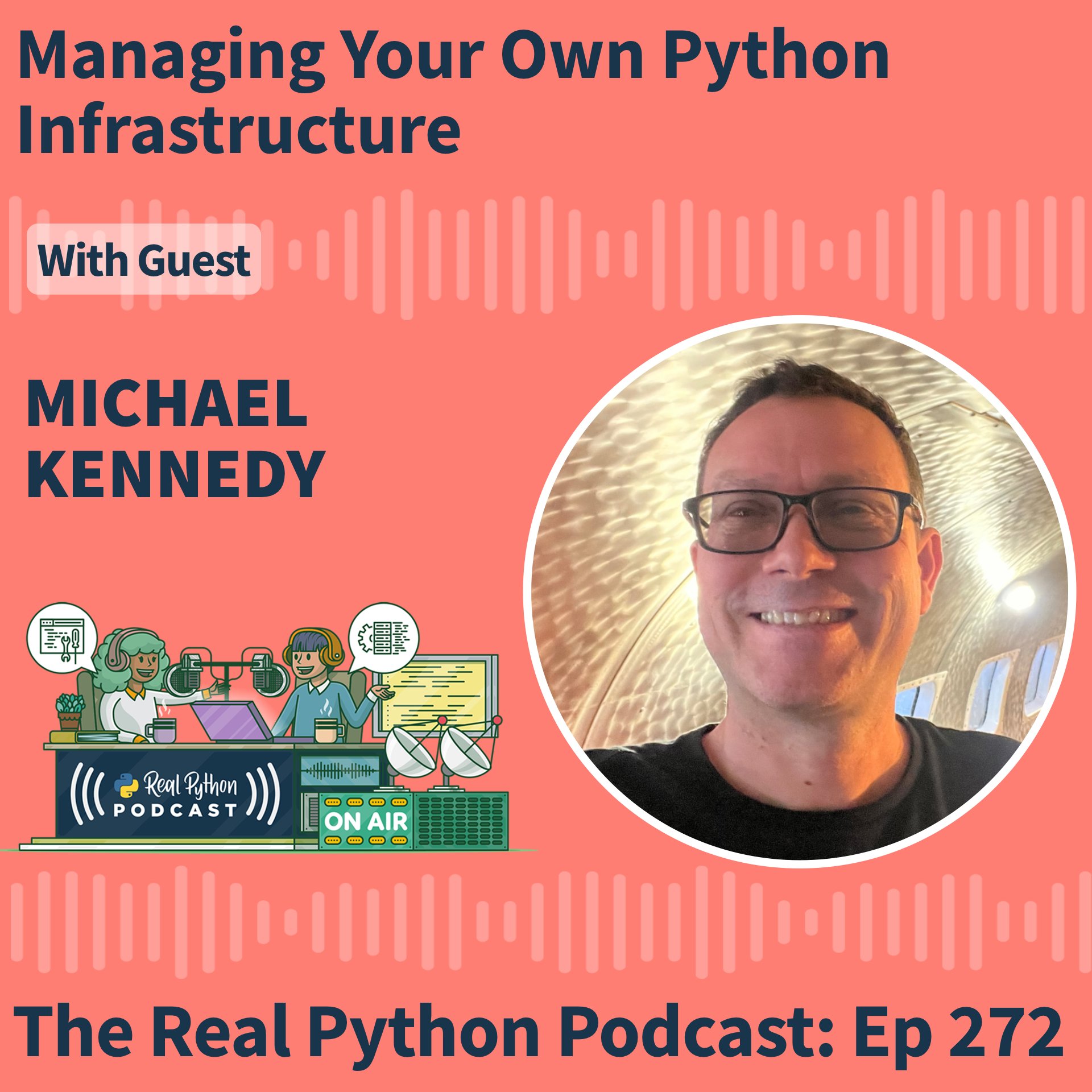 Michael Kennedy: Managing Your Own Python Infrastructure