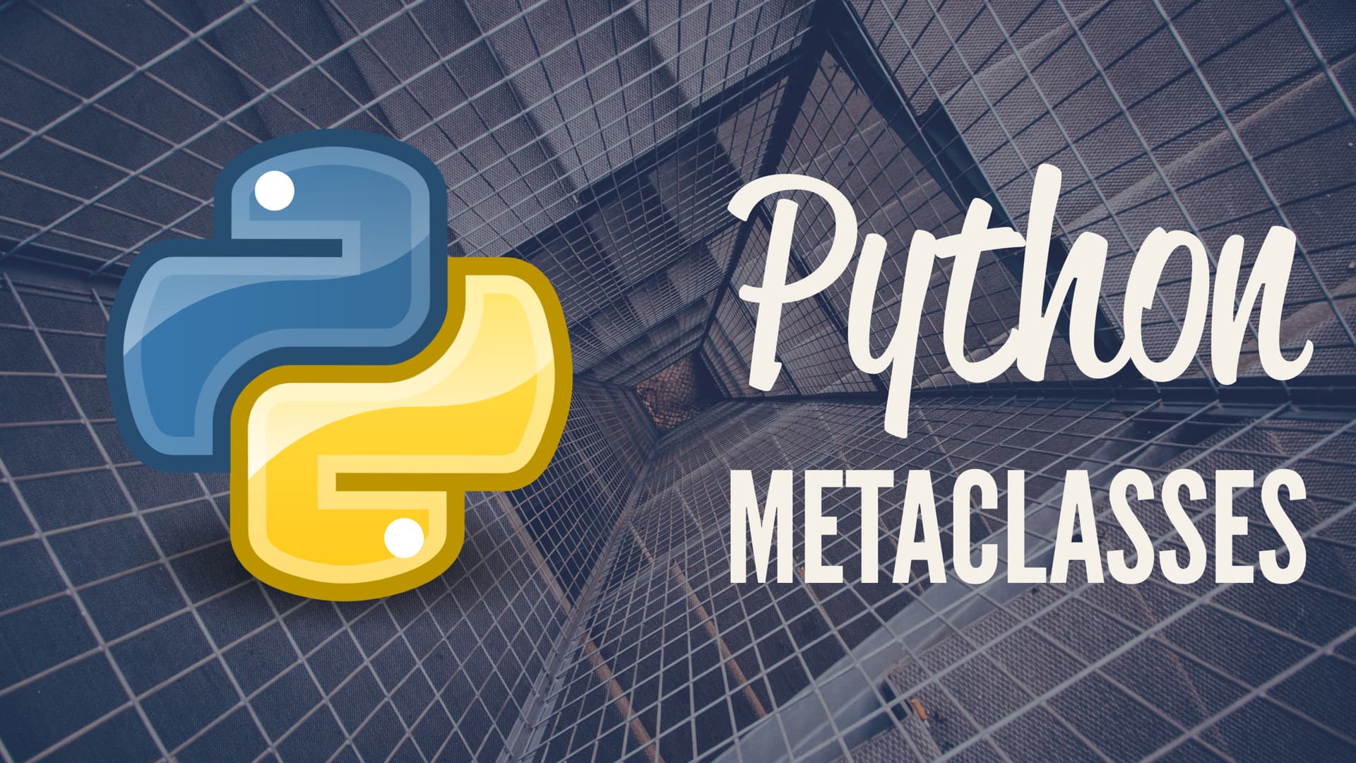 Python Metaclasses