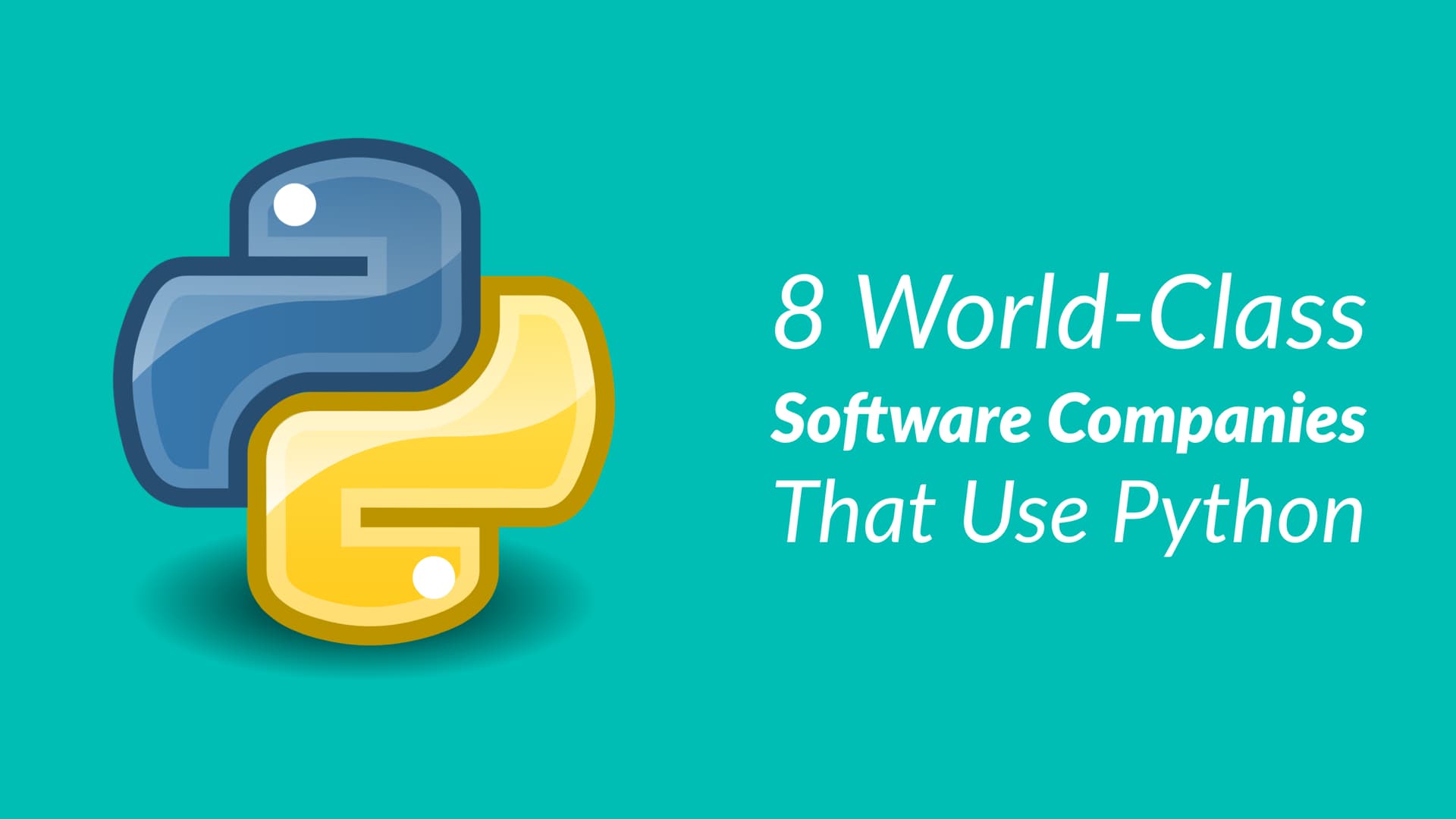 8 World Class Software Companies That Use Python Real Python - 