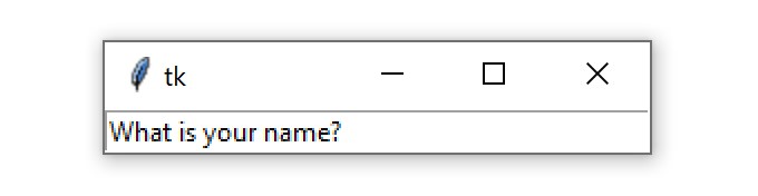 A Tkinter window containing an Entry widget with the text "What is your name?"